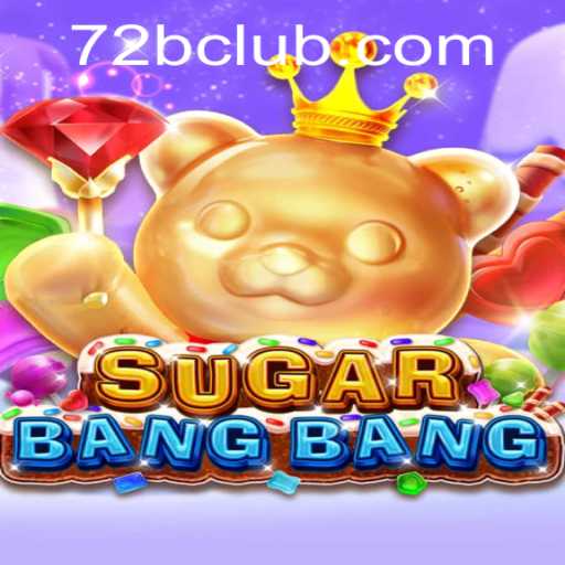 Experience the Thrill of SUGARBANGBANG: A Comprehensive Guide to the Game